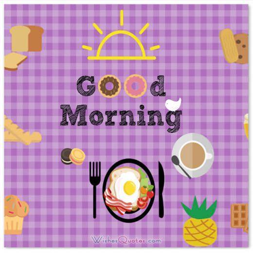 Good Morning Message with breakfast.
