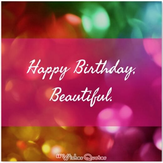 Happy Birthday, Beautiful. Birthday Wishes for Sister Happy Birthday, Beautiful.